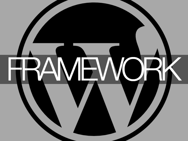 Wordpress framework
